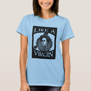 T-shirt Elizabeth I "comme une Vierge [reine]" de gravure