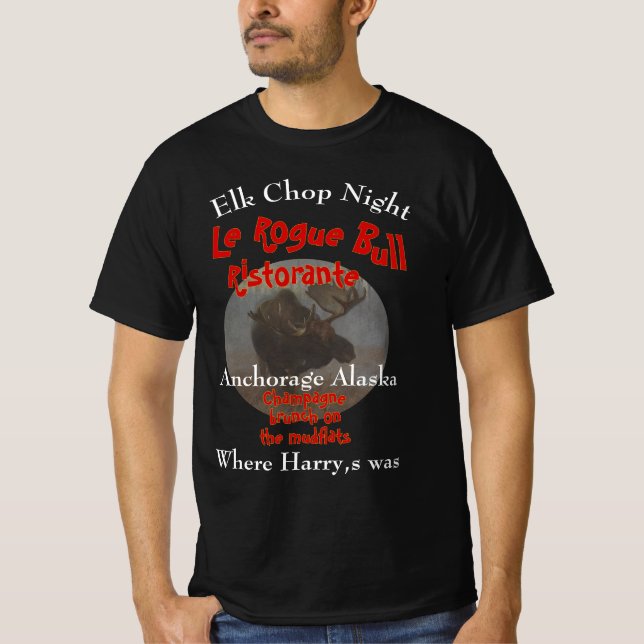 T-shirt Elk Chop Night Le Rogue Bull Whittier Alaska (Devant)
