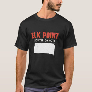 T-shirt Elk Point South Dakota USA State America Travel So