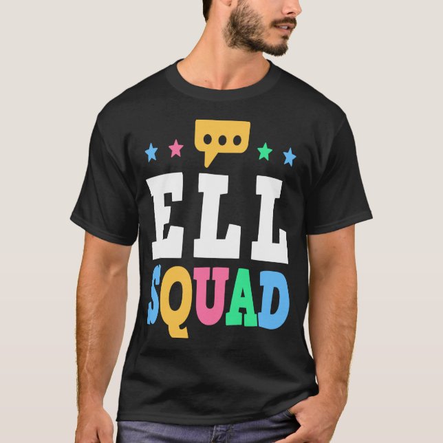 T-shirt ELL Squad English Language Learning Teacher  1 (Devant)