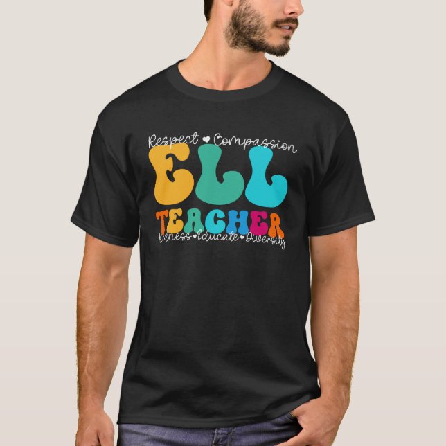 T-shirt ELL Teacher Appreciation Week Back to School (Devant)