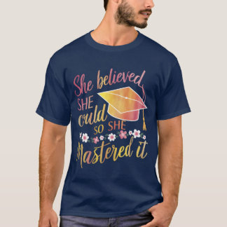 T-shirt Elle a cru qu'elle pouvait donc elle l'a maîtrisé