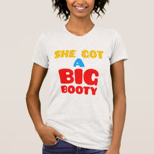 T-shirt Elle a obtenu un grand butin ainsi j'appelle sa