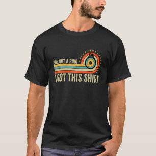 T-shirt Elle a obtenu une bague j'ai eu cette chemise Rétr