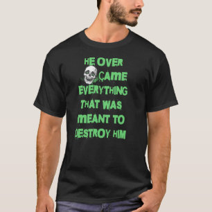 T-shirt Elle A Surmonté Tout Ce Qui Était Destiné À Détrui