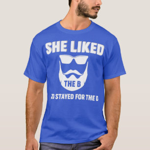 T-shirt Elle aimait la barbe amusante B en disant :