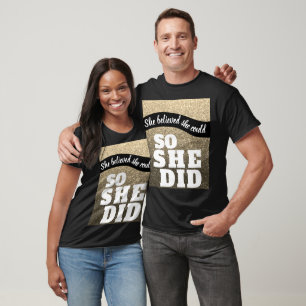 T-shirt Elle Croyait Qu'Elle Pourrait Éclairer La Parties 