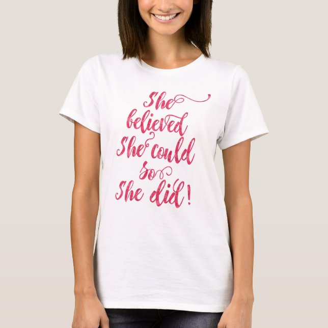 T-shirt Elle Croyait Qu'Elle Pouvait Le Faire Pour Faire D (Devant)