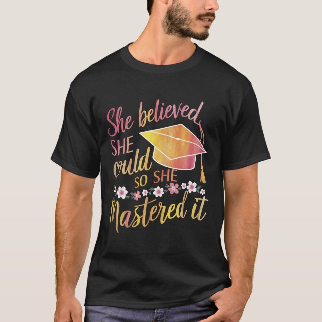 T-shirt Elle Croyait Qu'Elle Pouvait Le Maîtriser. (Devant)