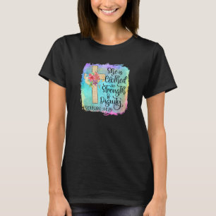T-shirt Elle Est Habillée De Force Et De Dignité Chrétienn