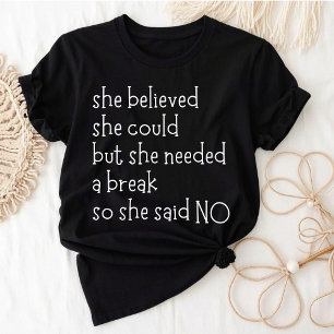 T-shirt Elle Pensait Qu'Elle Pouvait, Mais Elle Avait Beso