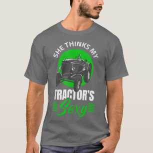 T-shirt Elle pense que mes tracteurs Sey pour un fermier
