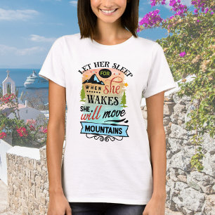 T-shirt Elle Va Déplacer Les Montagnes
