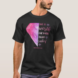 T-shirt Elle Vaut Bien Plus Que Rubies Proverbes 31 10 C