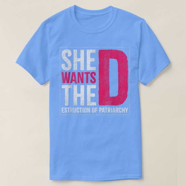 T-shirt Elle Veut La Destruction Du Design Patriarcal Pour (Design devant)