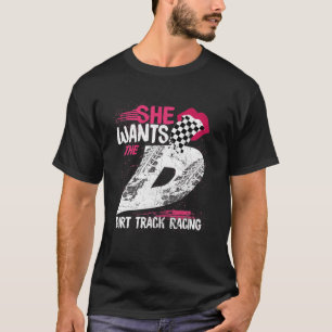 T-shirt Elle Veut Le D Dirt Track Racing Girl Auto Racing