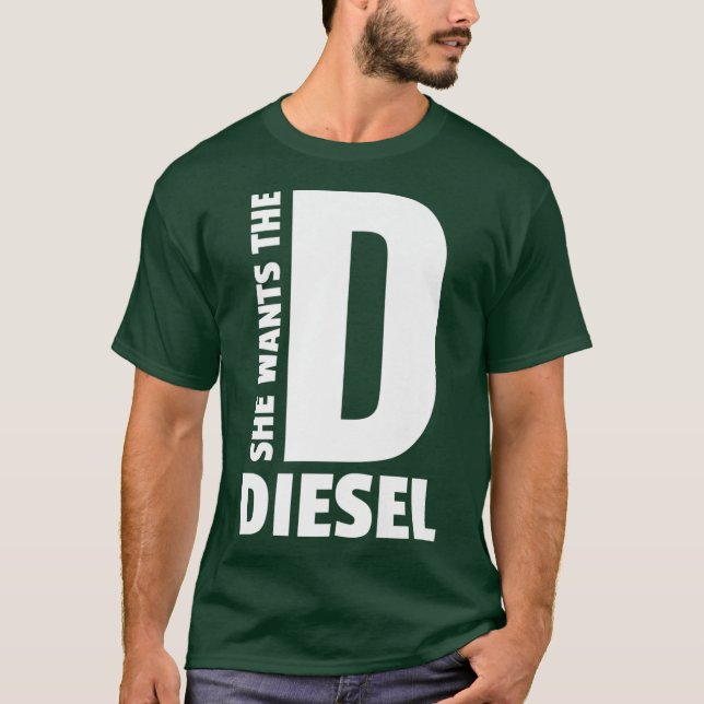 T-shirt Elle veut le D Funny Diesel Lover Truck Coal (Devant)