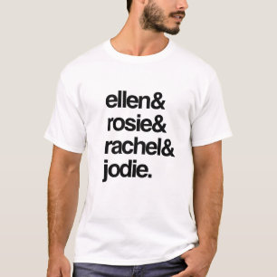 T-shirt Ellen Rosie Rachel et Jodie
