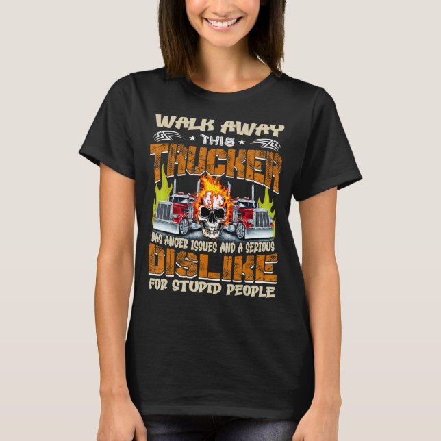 T-shirt Embarquez Ce Camionneur A Des Problèmes De Colère  (Devant)