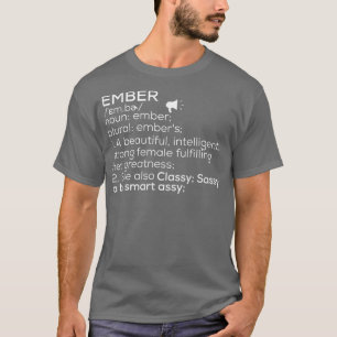 T-shirt Ember Name Ember Definition Ember Femme Name Embe