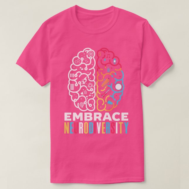 T-shirt Embrace Neurodiversity Design Embrace ADHD Autism  (Design devant)