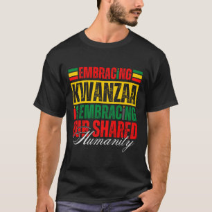 T-shirt Embracer Kwanzaa Est Notre Humanité Commune Africa
