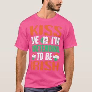 T-shirt Embrasse-moi aujourd'hui embrasse-moi en faisant s