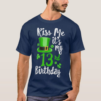 T-shirt Embrasse-moi c'est mon 13e Jour de la Saint Patric