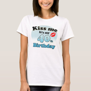 T-shirt Embrasse-moi c'est mon 40e anniversaire