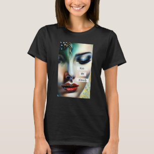T-shirt Embrasse-moi déjà Imaginaire Ethereal Art