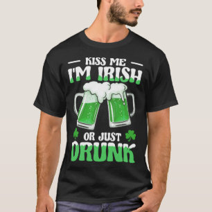 T-shirt Embrasse-Moi Im Irlandais Ou Juste Drunk Bière Ver