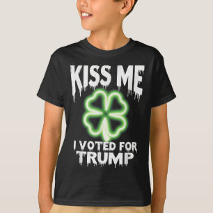 T-shirt Embrasse-moi J'Ai Voté Pour Trump Shamrock Irlanda