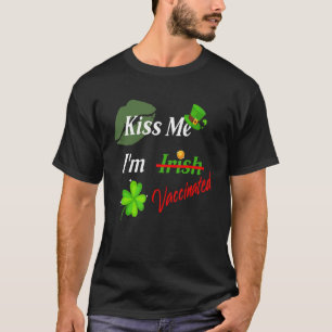 T-shirt Embrasse-moi Je ne suis pas irlandais mais vacciné