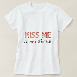 T-shirt Embrasse-moi Je suis British Funny Typographie Pay