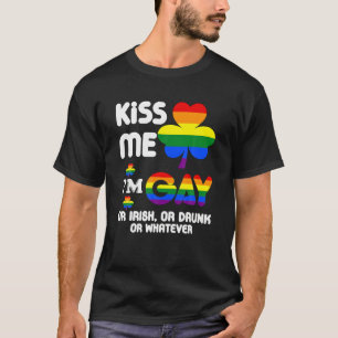 T-shirt Embrasse-moi je suis gay, irlandais, ivre ou quoi 