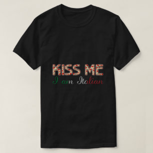 T-shirt Embrasse-moi Je suis Italien Drôle Typographie Pay