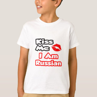 T-shirt Embrasse-Moi...Je Suis Russe