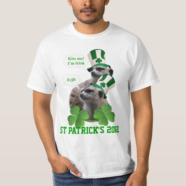 T-shirt Embrasse-moi Je suis un meerkat design irlandais (Devant)