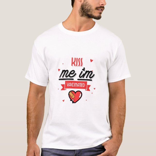 T-shirt Embrasse-moi Je suis vacciné (Devant)