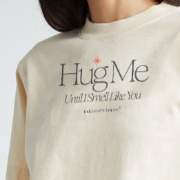 T-shirt "Embrasse-Moi Jusqu'À Ce Que Je Sens Comme Toi" Ch