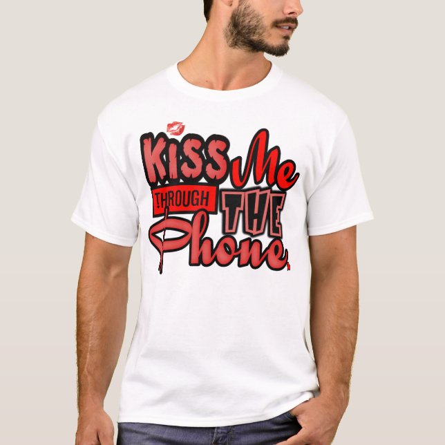 T-shirt Embrasse-Moi Par Le Téléphone —T-Shirts (Devant)
