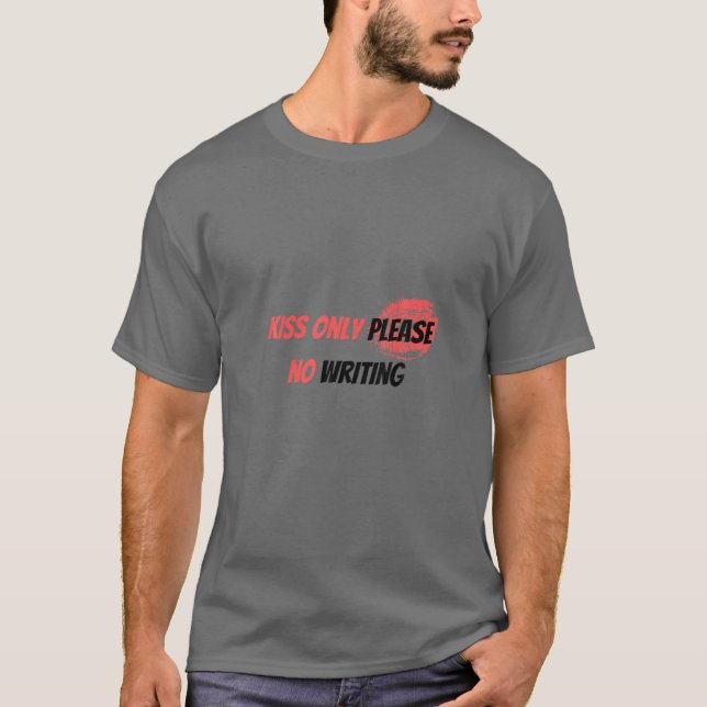 T-shirt Embrasse Seulement S'Il Vous Plaît Pas Écriture Gr (Devant)