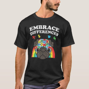 T-shirt Embrasser les différences Pug de sensibilisation à