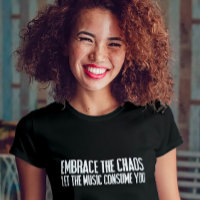 Embrassez Chaos Music Tee - Festival Vibes