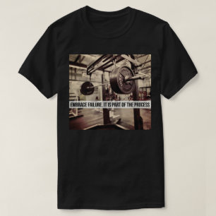 T-shirt EMBRASSEZ L'ÉCHEC. Exercice de musculation Motivat
