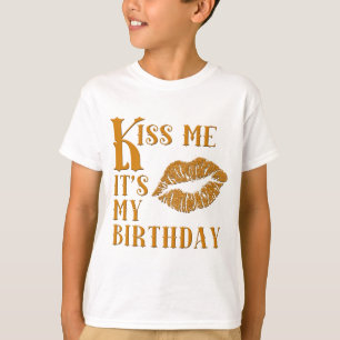 T-shirt Embrassez-moi que c'est mon anniversaire