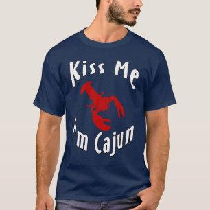 T-shirt Embrassez-moi que je suis Cajun
