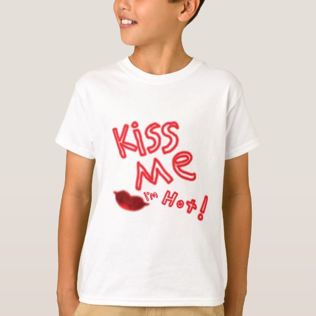 T-shirt Embrassez-moi que je suis chaud (Devant)