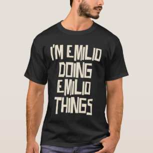 T-shirt Emilio fait des choses à Emilio