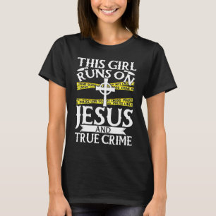 T-shirt Émissions de véritables crimes Cette fille tourne